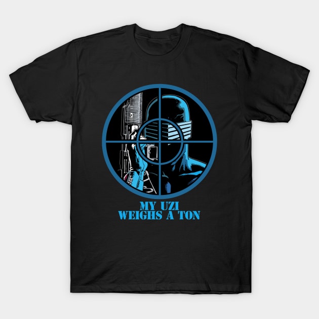 My UZI Weighs a Ton RELOADED T-Shirt by DIGABLETEEZ